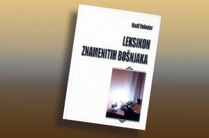 Povodom izlaska iz štampe Leksikona znamenitih Bošnjaka