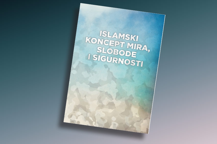 Konačno do koncepta mira, slobode i sigurnosti u islamu