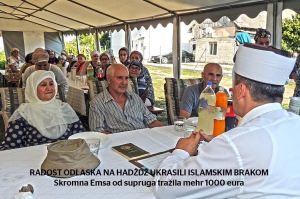 Nikad nije kasno:  &ldquo;Ako ćemo na hadž, prvo se trebamo &scaron;erijatski vjenčati&ldquo;